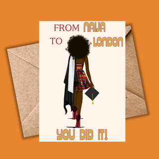 From Naija to London Graduation card