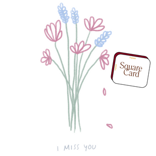 I Miss You Card