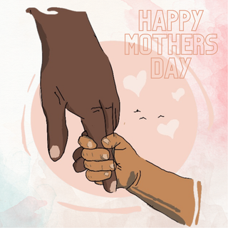 Happy Mother’s Day holding hands
