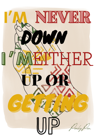 I'm never done! Affirmation Poster